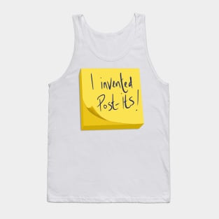 I Invented Post-its! Tank Top